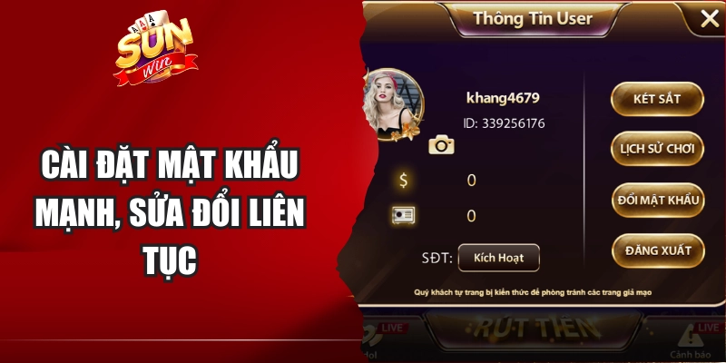 Cài đặt mật khẩu mạnh, sửa đổi liên tục