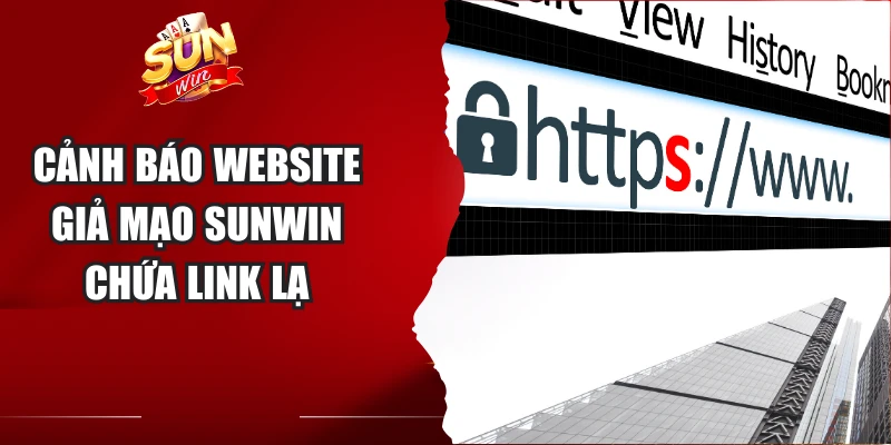 Cảnh báo website giả mạo Sunwin chứa link lạ