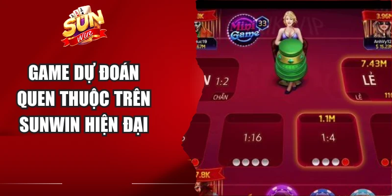 Game dự đoán quen thuộc trên Sunwin hiện đại