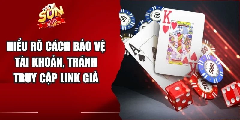 Hiểu rõ cách bảo vệ tài khoản, tránh truy cập link giả