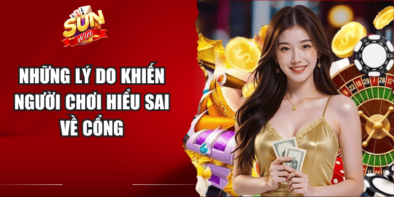 Những lý do khiến người chơi hiểu sai về cổng