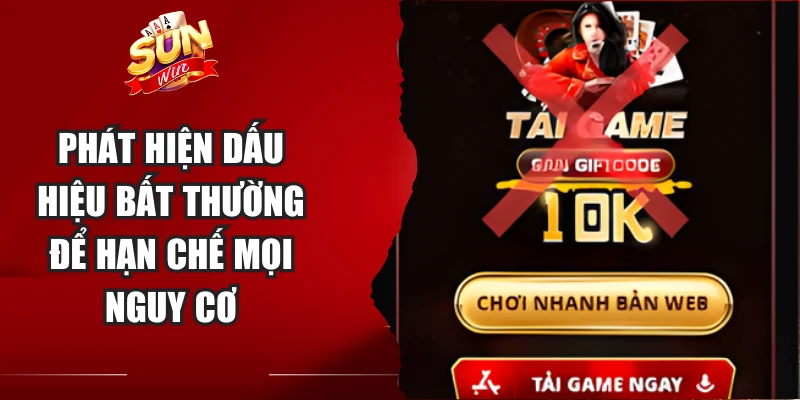 Phát hiện dấu hiệu bất thường để hạn chế mọi nguy cơ