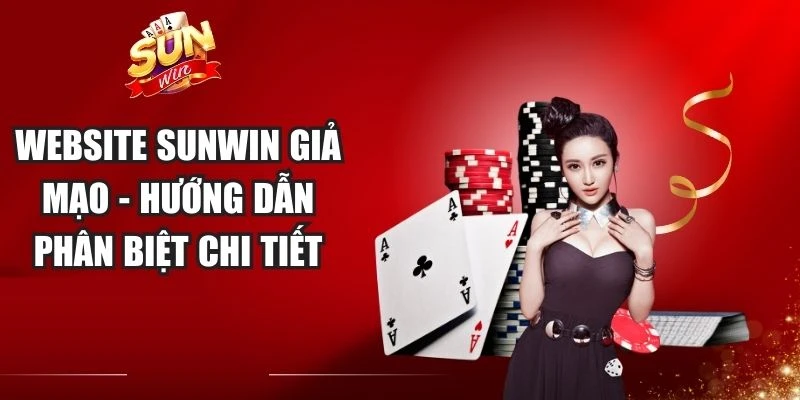 Website Sunwin Giả Mạo