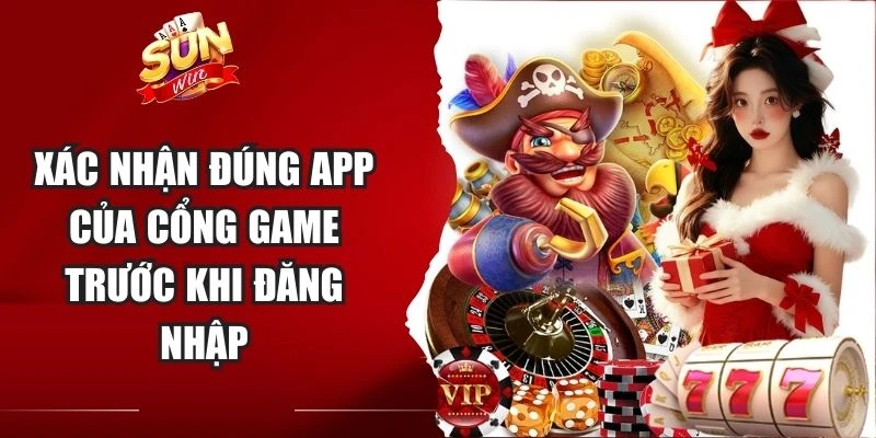 Xác nhận đúng app của cổng game trước khi đăng nhập